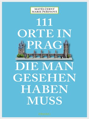 cover image of 111 Orte in Prag, die man gesehen habe muss